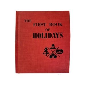 ❌SOLD❌ The First Book of Holidays 1955 1st Ed - Burnett & Glaubach
